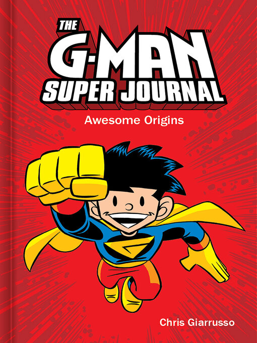 Title details for The G-Man Super Journal by Chris Giarrusso - Available